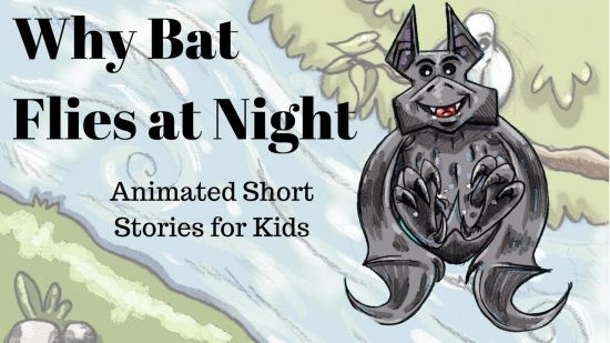 Why Bats Fly At Night Story